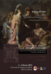 « Usages et enjeux de l’Apophtegme », Toulouse, février 2012 « Usages et enjeux de l’Apophtegme », Toulouse, février 2012