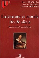 Littrature et morale 16 - 18 e sicle